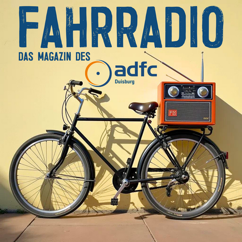 FahrRadio – unser Magazin im Bürgerfunk - ADFC Duisburg